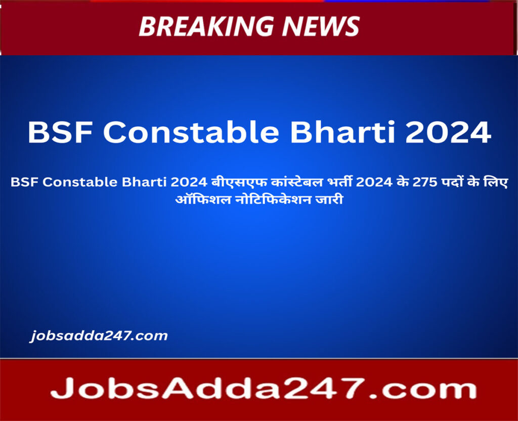 BSF Constable Bharti 2024